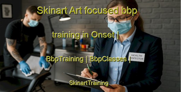 Skinart Art-focused bbp training in Onset | BbpTraining | BbpClasses | SkinartTraining-United States